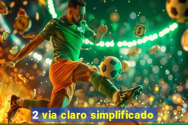 2 via claro simplificado